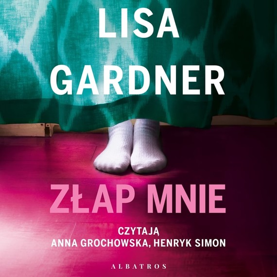 okładka ZŁAP MNIE audiobook | MP3 | Lisa Gardner