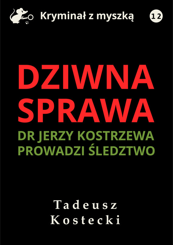 okładka Dziwna sprawa ebook | epub, mobi, pdf | Tadeusz Kostecki