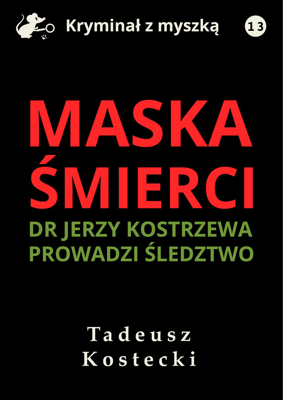 okładka Maska śmierci ebook | epub, pdf | Tadeusz Kostecki