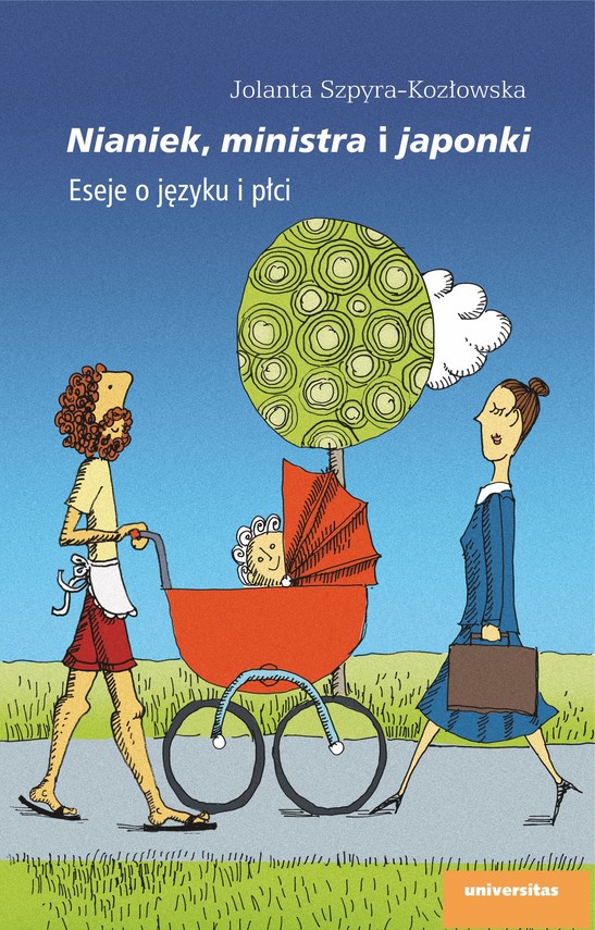 okładka Nianiek, ministra i japonki. Eseje o języku i płci ebook | epub, mobi, pdf | Jolanta Szpyra-Kozłowska