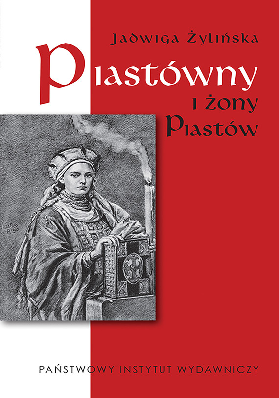 okładka Piastówny i żony Piastów ebook | epub, mobi | Jadwiga Żylińska