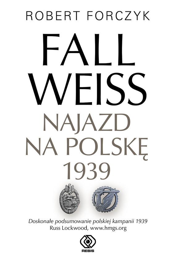 okładka Fall Weiss. Najazd na Polskę 1939 ebook | epub, mobi | Robert Forczyk