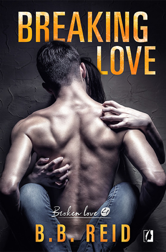 okładka Breaking love. Broken love. Tom 4 ebook | epub, mobi | B.B. Reid
