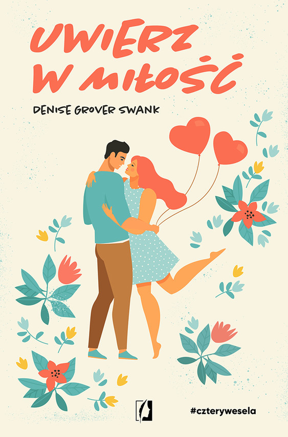okładka Uwierz w miłość. Cztery wesela. Tom 4 ebook | epub, mobi | Denise Grover Swank
