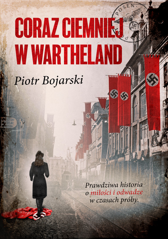 okładka Coraz ciemniej w Wartheland ebook | epub, mobi | Piotr Bojarski