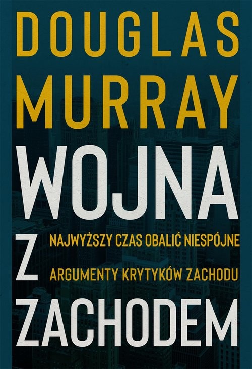 okładka Wojna z Zachodem książka | Douglas Murray
