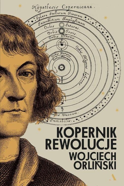 okładka Kopernik. Rewolucje książka | Wojciech Orliński