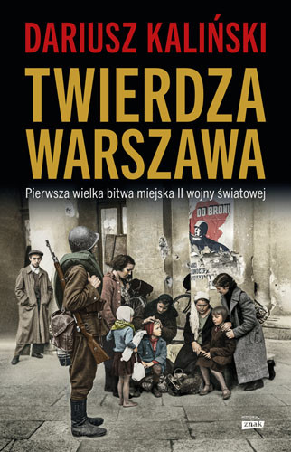 okładka Twierdza Warszawa książka | Dariusz Kaliński