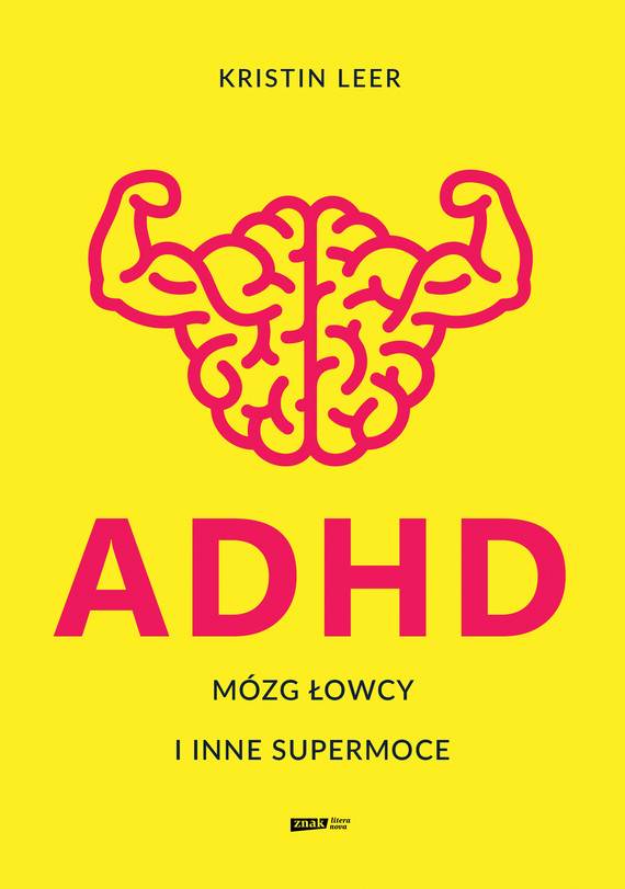 okładka ADHD. Mózg łowcy i inne supermoce ebook | epub, mobi | Leer Kristin