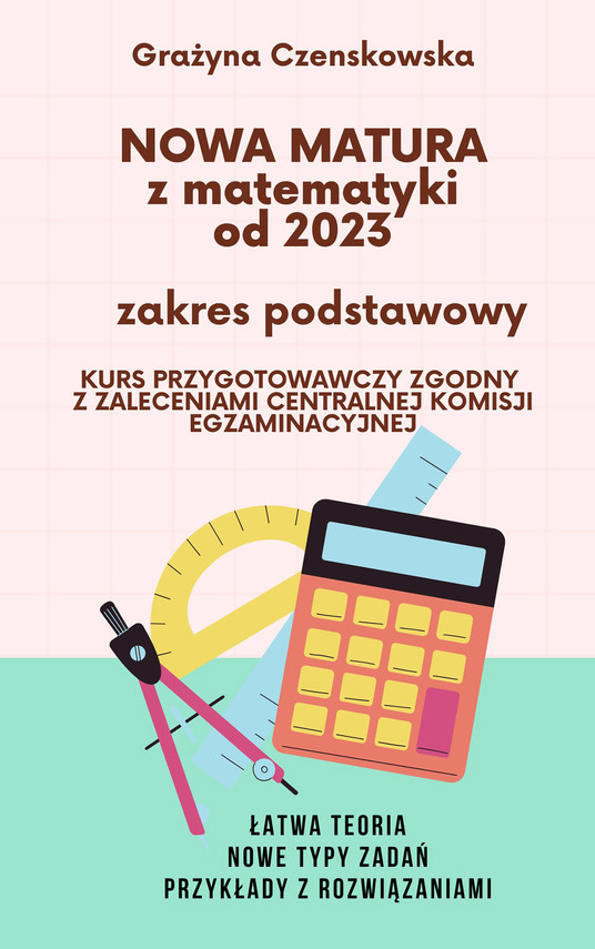 okładka Nowa matura z matematyki od 2023 ebook | pdf | Grażyna Czenskowska