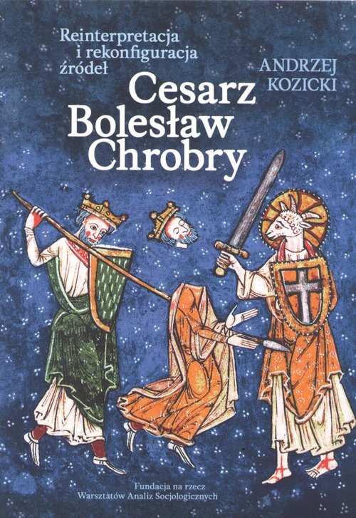 okładka Cesarz Bolesław Chrobry książka | Andrzej Kozicki