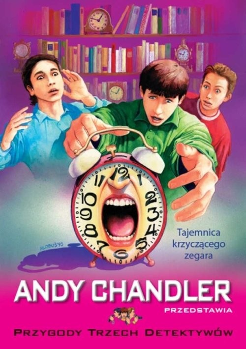 okładka Tajemnica krzyczącego zegara Tom 8 książka | Andy Chandler