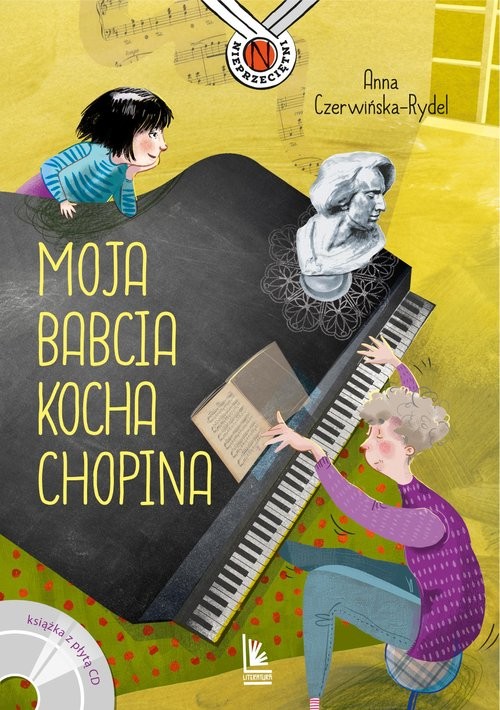 okładka Moja babcia kocha Chopina książka | Anna Czerwińska-Rydel