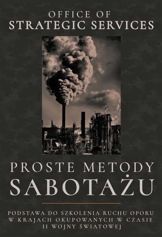 okładka Proste Metody Sabotażu (1944) ebook | epub, mobi, pdf | Office of Strategic Services