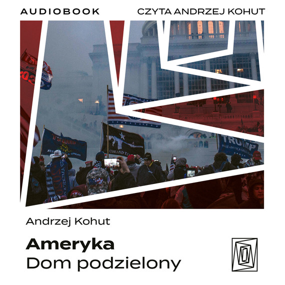 okładka Ameryka. Dom podzielony audiobook | MP3 | Andrzej Kohut