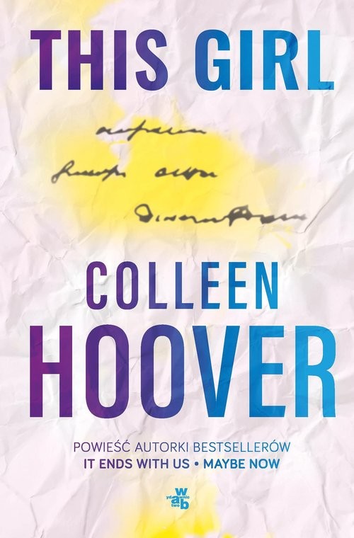 okładka This Girl książka | Colleen Hoover