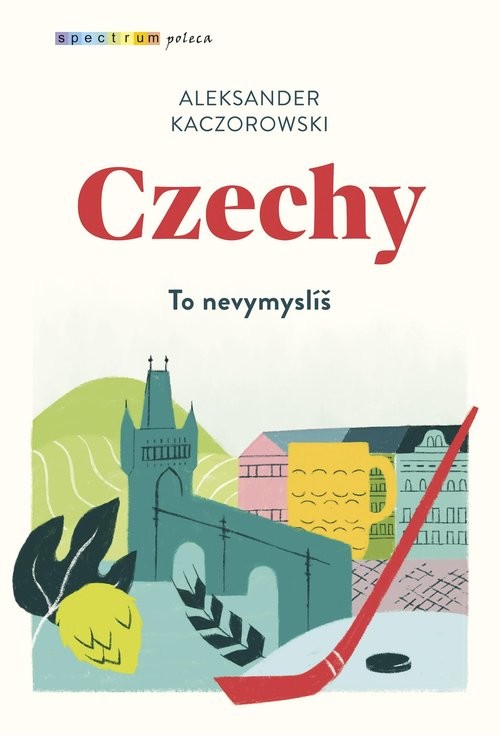 okładka Czechy książka | Aleksander Kaczorowski