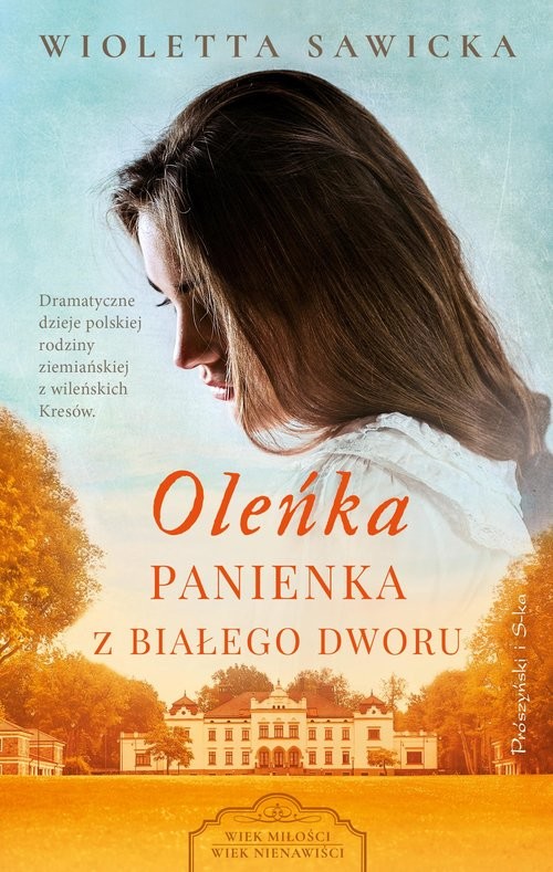 okładka Oleńka Panienka z Białego Dworu książka | Wioletta Sawicka