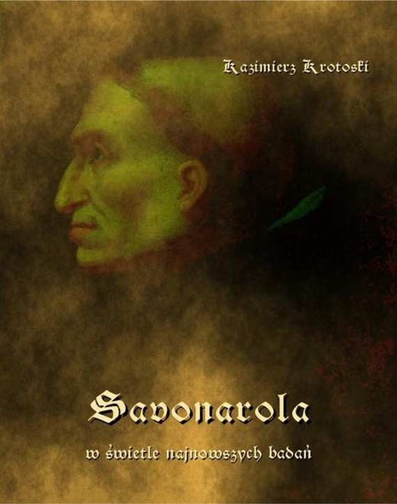 okładka Savonarola w świetle najnowszych badań ebook | epub, mobi | Kazimierz Krotoski
