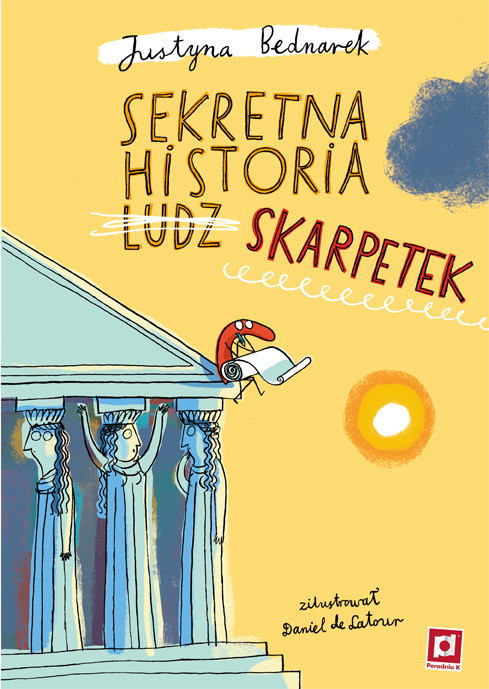 okładka Sekretna historia ludz…skarpetek książka | Justyna Bednarek