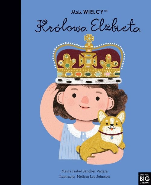 okładka Mali WIELCY Królowa Elżbieta książka | Sanchez-Vegara MariaIsabel