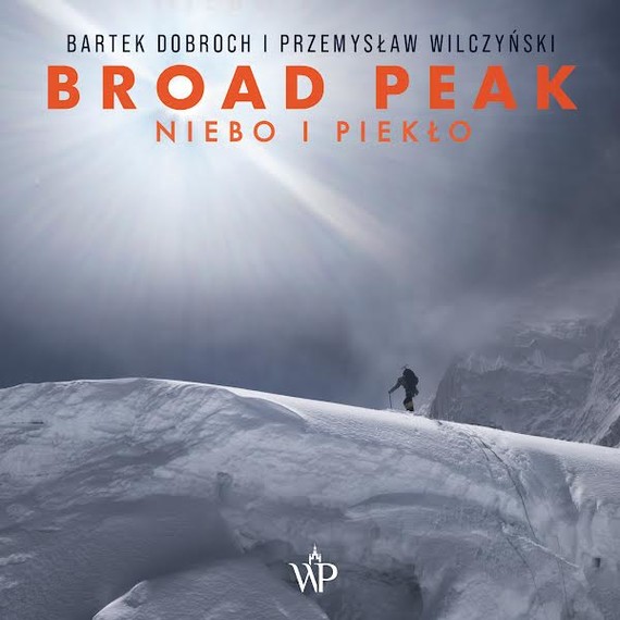 okładka Broad Peak. Niebo i piekło audiobook | MP3 | Bartek Dobroch, Przemysław Wilczyński