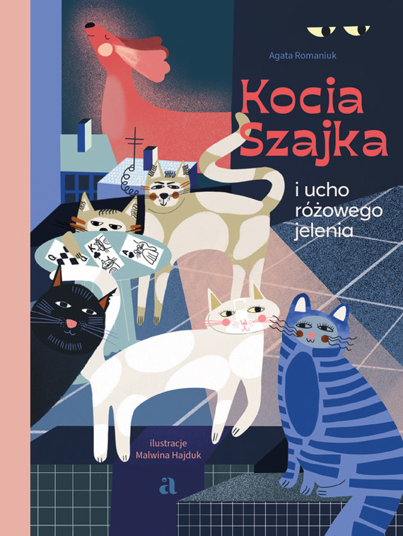 okładka Kocia Szajka i ucho różowego jelenia ebook | epub, mobi | Agata Romaniuk