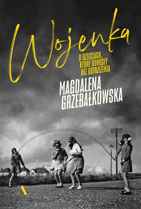 okładka Wojenka ebook | epub, mobi, pdf | Magdalena Grzebałkowska