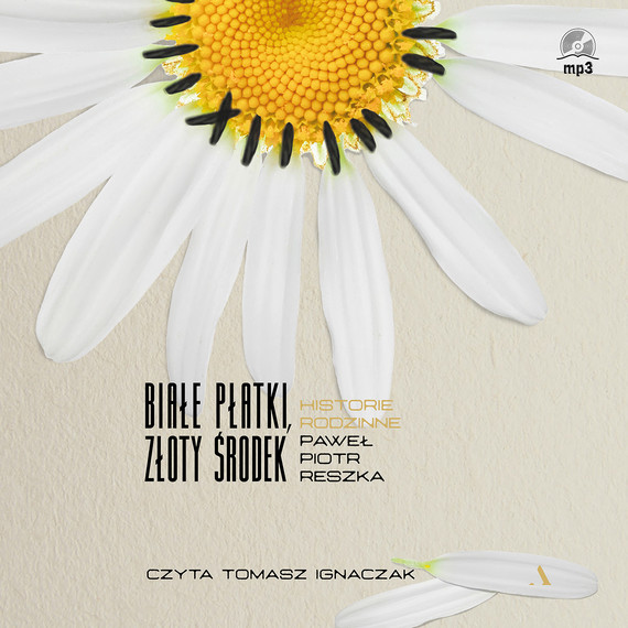 okładka Białe płatki, złoty środek audiobook | MP3 | Paweł Reszka