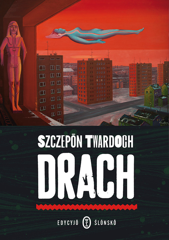 okładka Drach. Edycyjŏ ślōnskŏ ebook | epub, mobi | Szczepan Twardoch