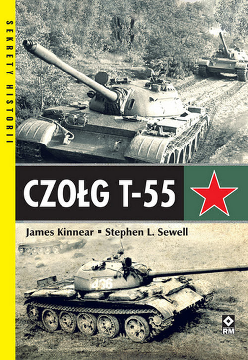 okładka Czołg T-55 książka | Kinnear James, Sewell Stephan