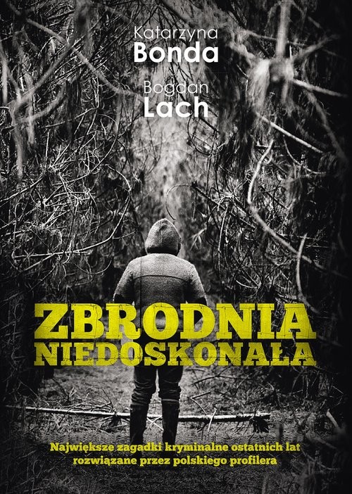 okładka Zbrodnia niedoskonała książka | Katarzyna Bonda, Bogdan Lach