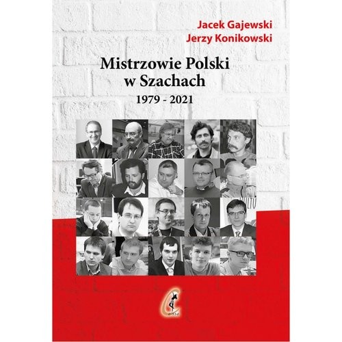 okładka Mistrzowie Polski w Szachach Część 2 książka | Jerzy Konikowski, Jacek Gajewski