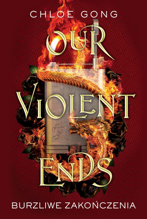 okładka Our Violent Ends Burzliwe zakończenia książka | Chloe Gong