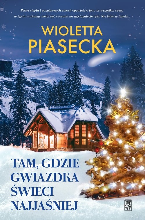 okładka Tam, gdzie gwiazdka świeci najjaśniej książka | Wioletta Piasecka