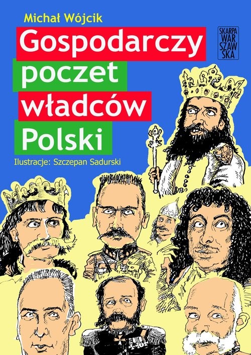 okładka Gospodarczy poczet władców Polski książka | Michał Wójcik