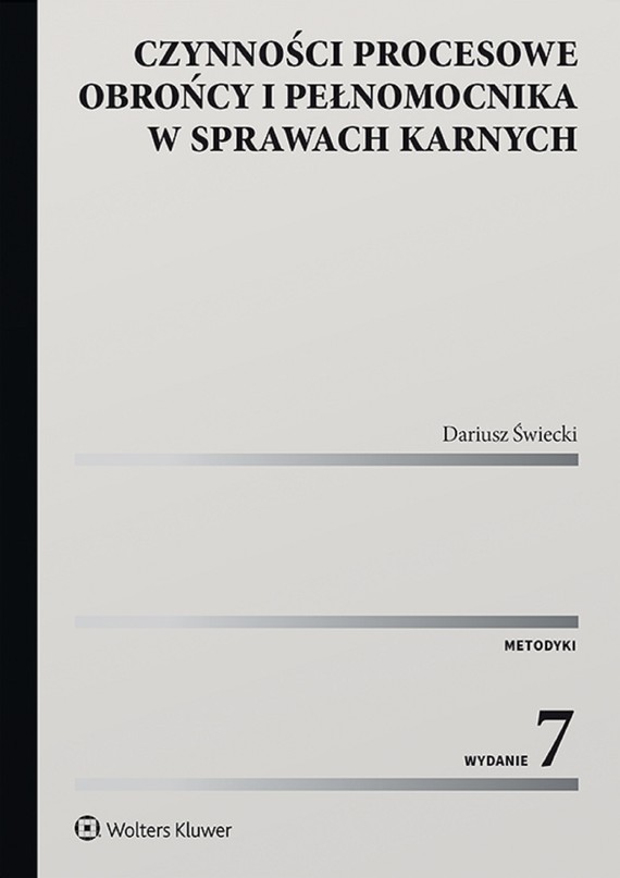 okładka Czynności procesowe obrońcy i pełnomocnika w sprawach karnych (pdf) ebook | pdf | Dariusz Świecki