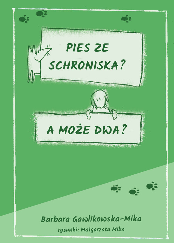 okładka Pies ze schroniska? A może dwa? ebook | epub, mobi | Gawlikowska-Mika Barbara