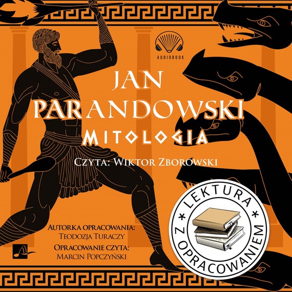 okładka Mitologia.  Lektura z opracowaniem audiobook | MP3 | Jan Parandowski, Teodozja Turaczy