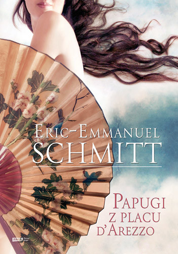 okładka Papugi z placu d'Arezzo książka | Eric-Emmanuel Schmitt