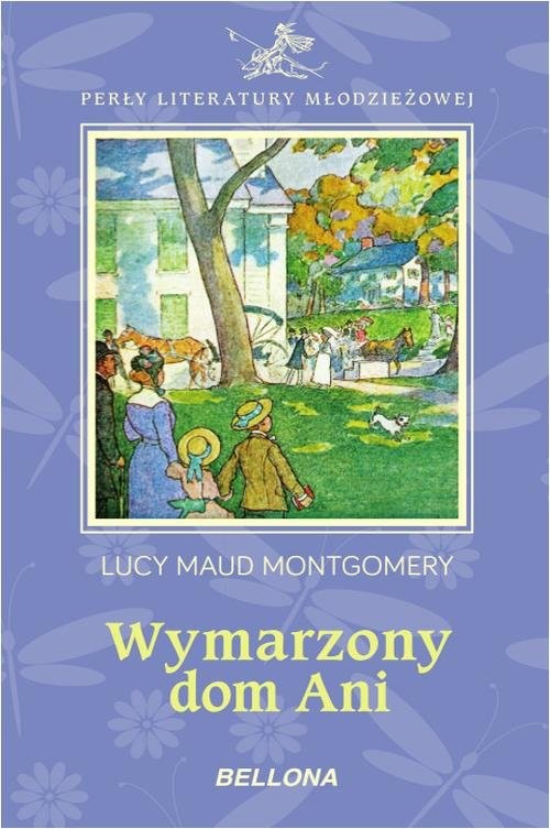 okładka Wymarzony dom Ani książka | Lucy Maud Montgomery