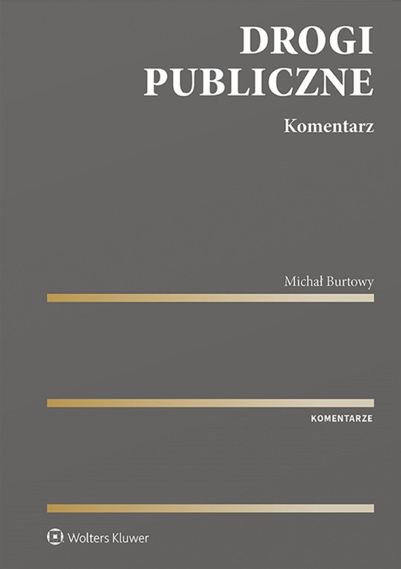okładka Drogi publiczne. Komentarz (pdf) ebook | pdf | Michał Burtowy