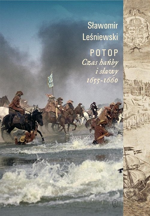 okładka Potop Czas hańby i sławy 1655-1660 książka | Sławomir Leśniewski