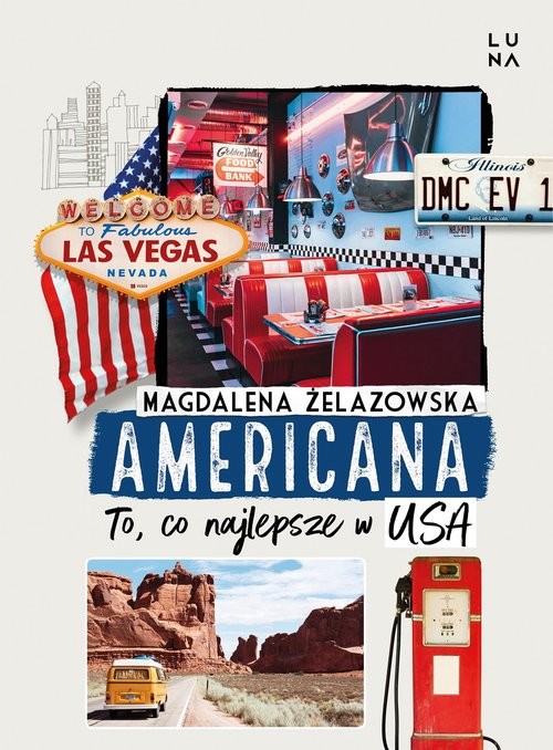 okładka Americana To co najlepsze w USA książka | Magdalena Żelazowska