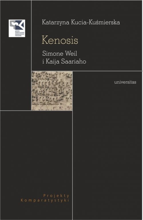 okładka Kenosis Simone Weil i Kaija Saariaho książka | Katarzyna Kucia-Kuśmierska