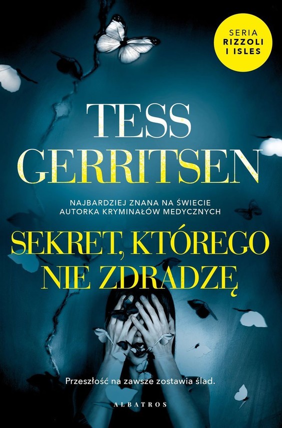 okładka Sekret, którego nie zdradzę. Cykl Rizzoli / Isles. Tom 12 książka | Tess Gerritsen