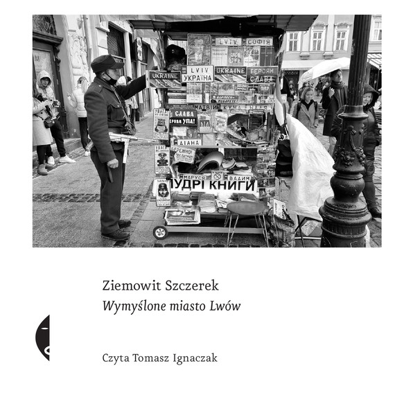 okładka Wymyślone miasto Lwów audiobook | MP3 | Ziemowit Szczerek