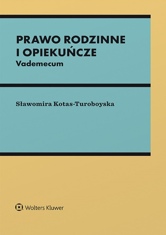okładka Prawo rodzinne i opiekuńcze. Vademecum (pdf) ebook | pdf | Sławomira Kotas-Turoboyska