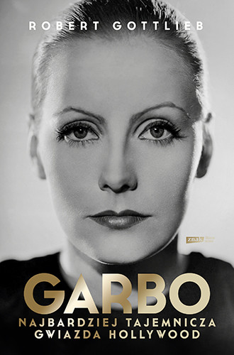 okładka Garbo. Najbardziej tajemnicza gwiazda Hollywood
 książka | Robert Gottlieb