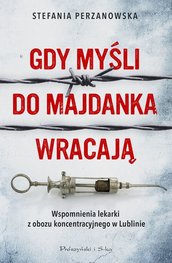 okładka Gdy myśli do Majdanka wracają książka | Stefania Perzanowska